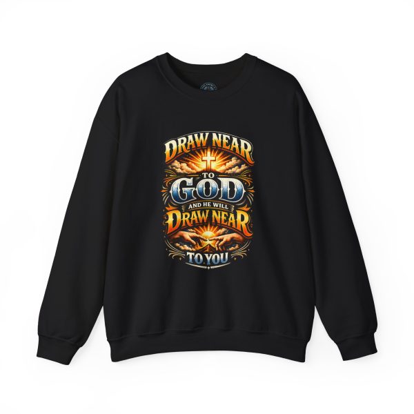 Draw Near to God Sweatshirt